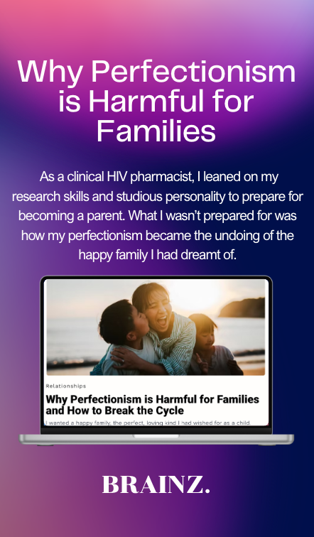 Brainz article on Why Perfectionism is Harmful for Families with photo of mother and 2 children hugging