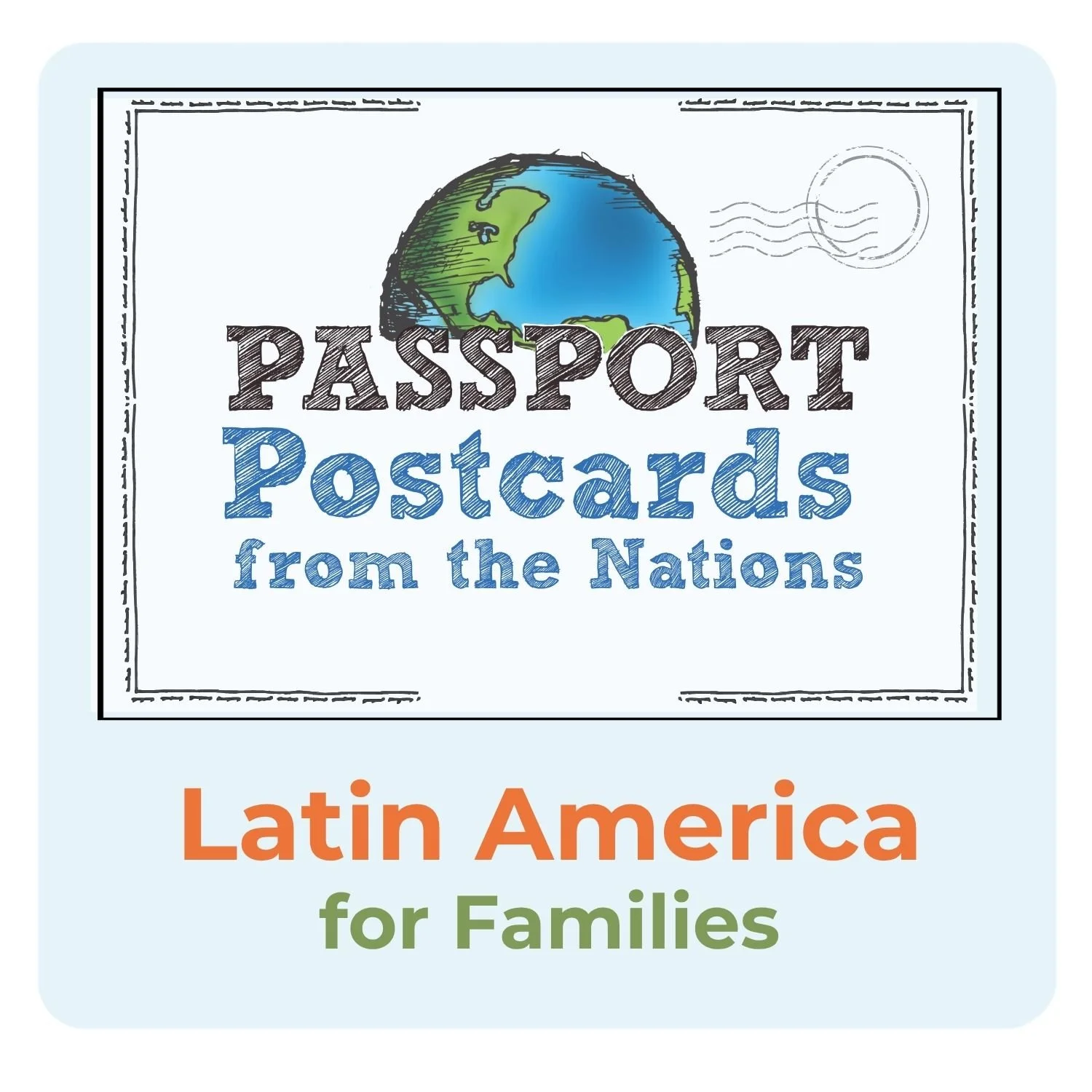 Passport Postcards from Latin America for Families
