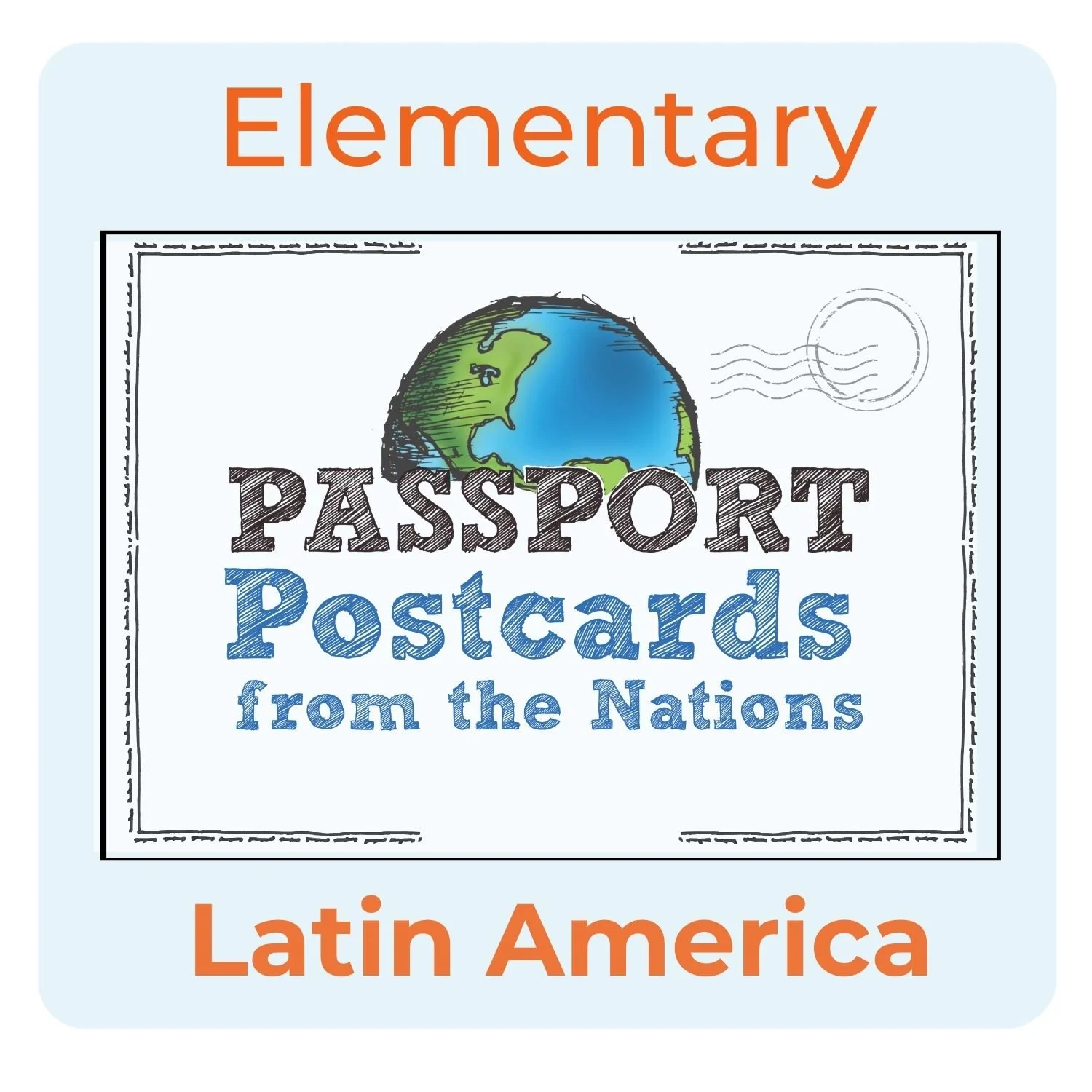 Passport Postcards for Elementary from Latin America