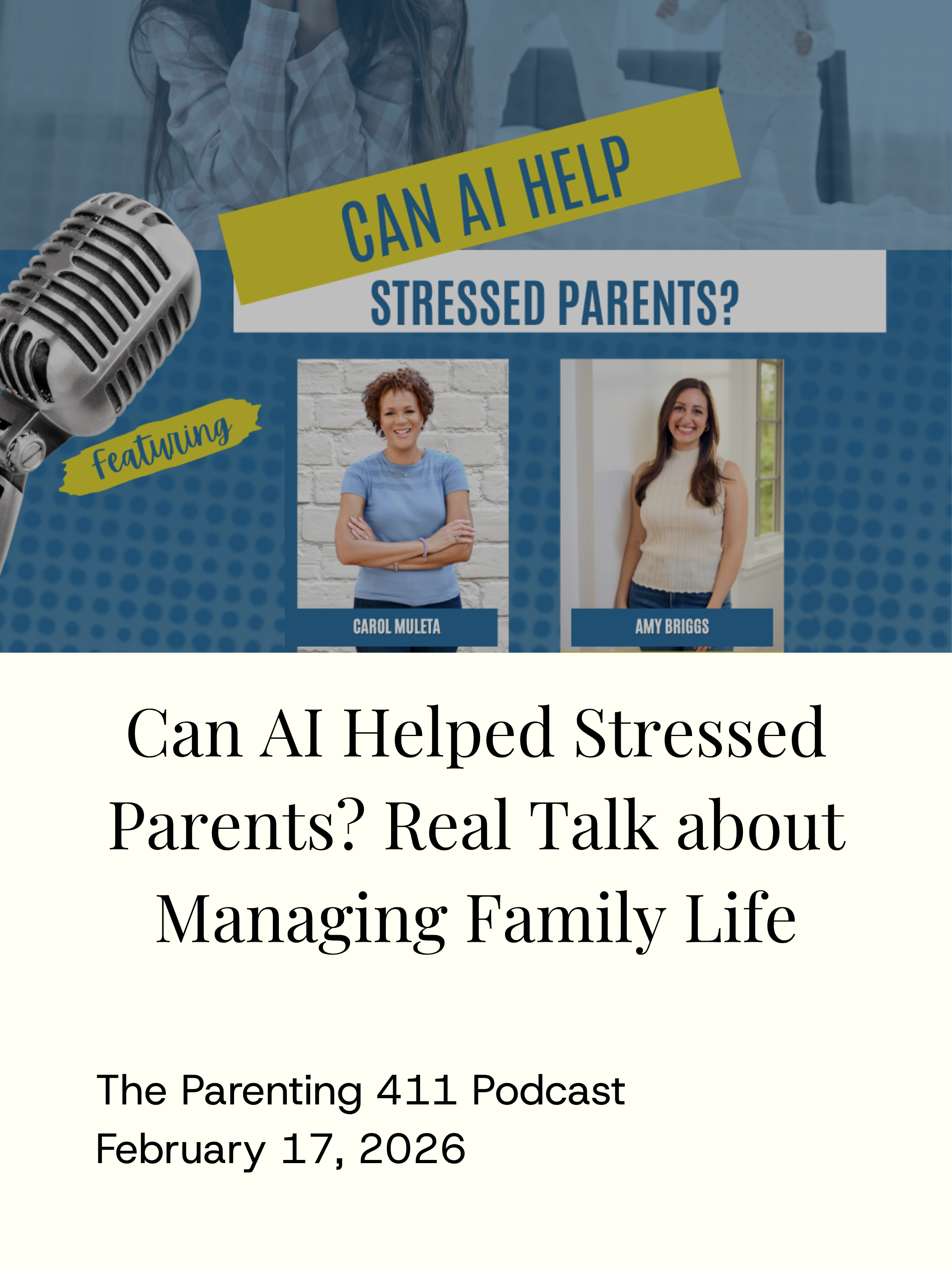 Amy Briggs, founder of Aviva, featured guest on The Parenting 411 podcast speaking about how an AI app can help stressed parents