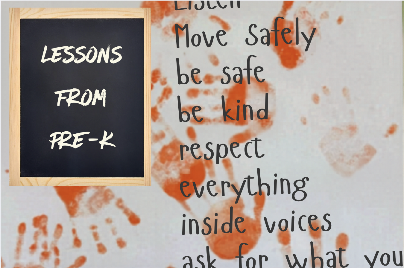 Life Lessons from Pre-K: Rules Worth Revisiting