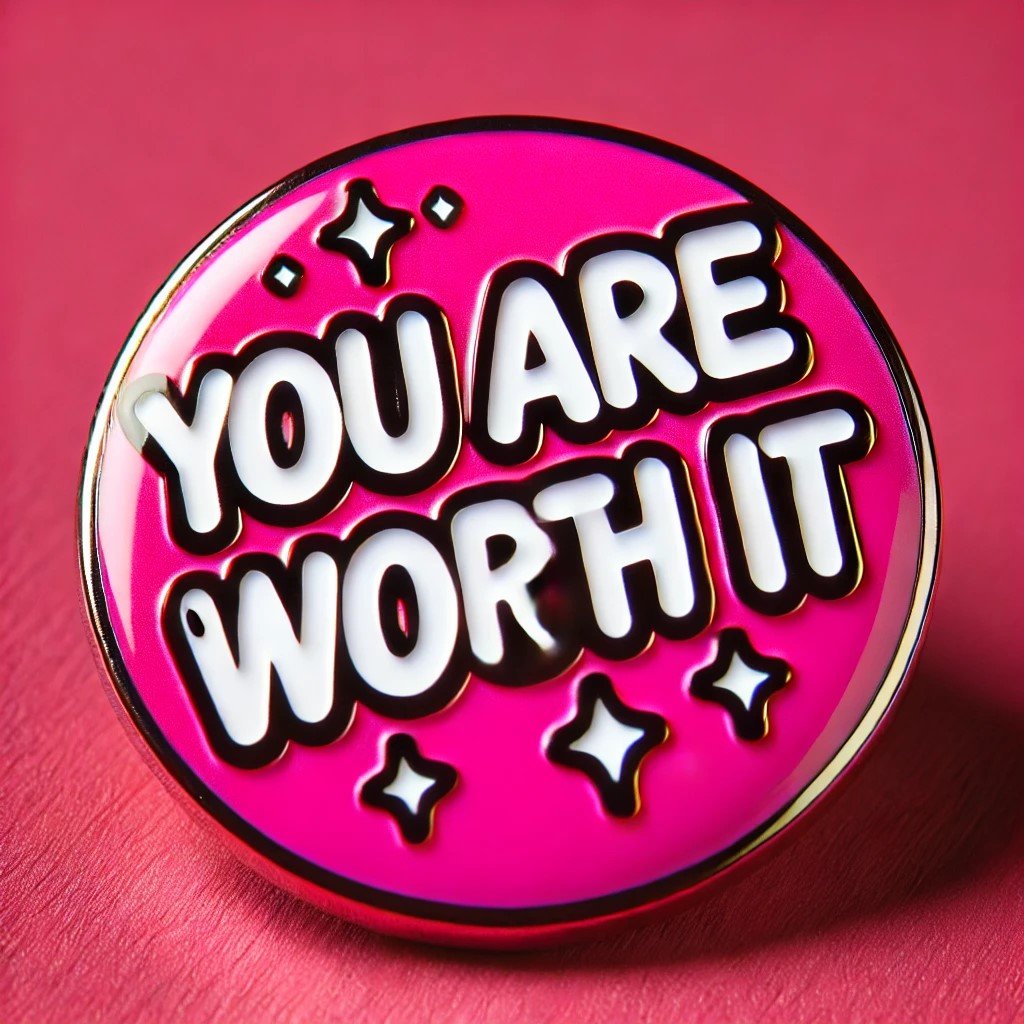 Worth It Lapel Pin .jpeg