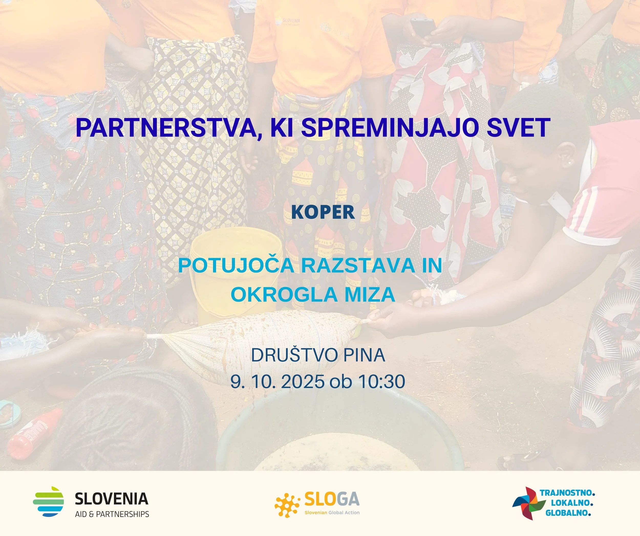 “Partnerstva, ki spreminjajo svet” okrogla miza ob odprtju potujoče zazstave