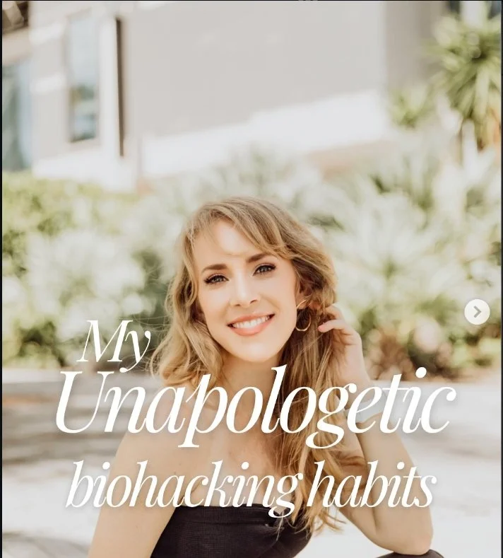 A smiling woman with blonde hair, sitting outdoors with greenery in the background, with text overlay reading 'My Unapologetic biohacking habits'.