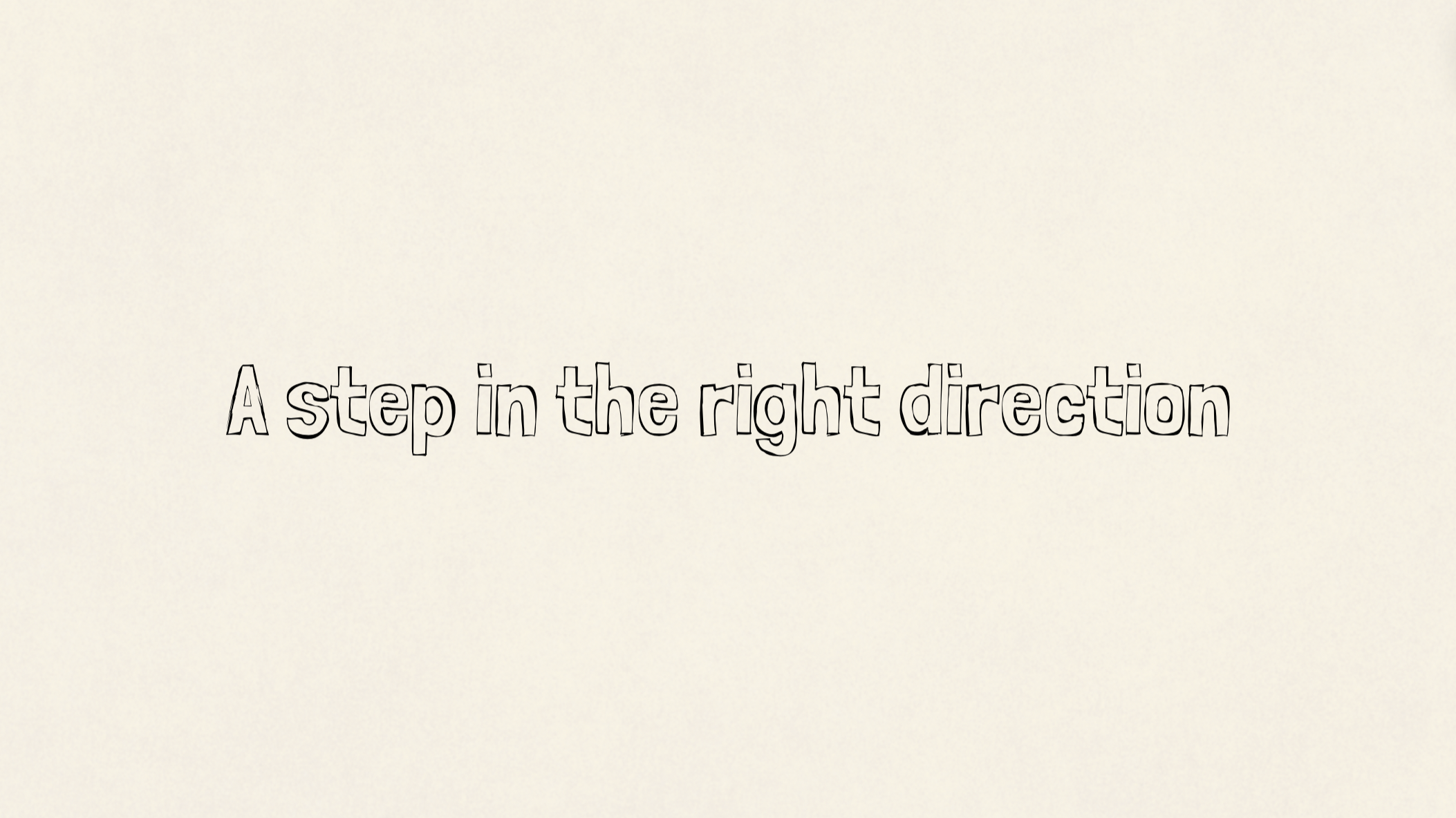 A step in the right direction