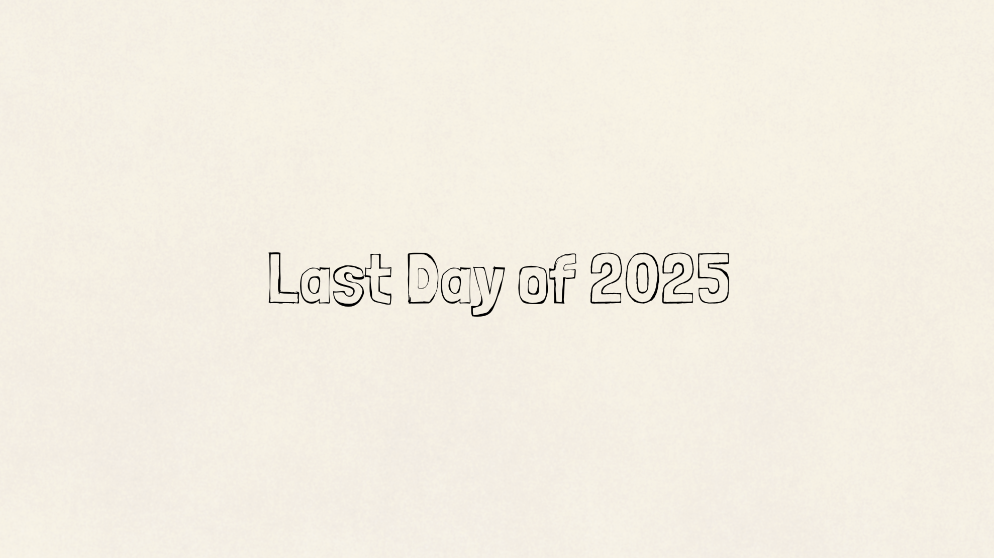 Last Day of 2025