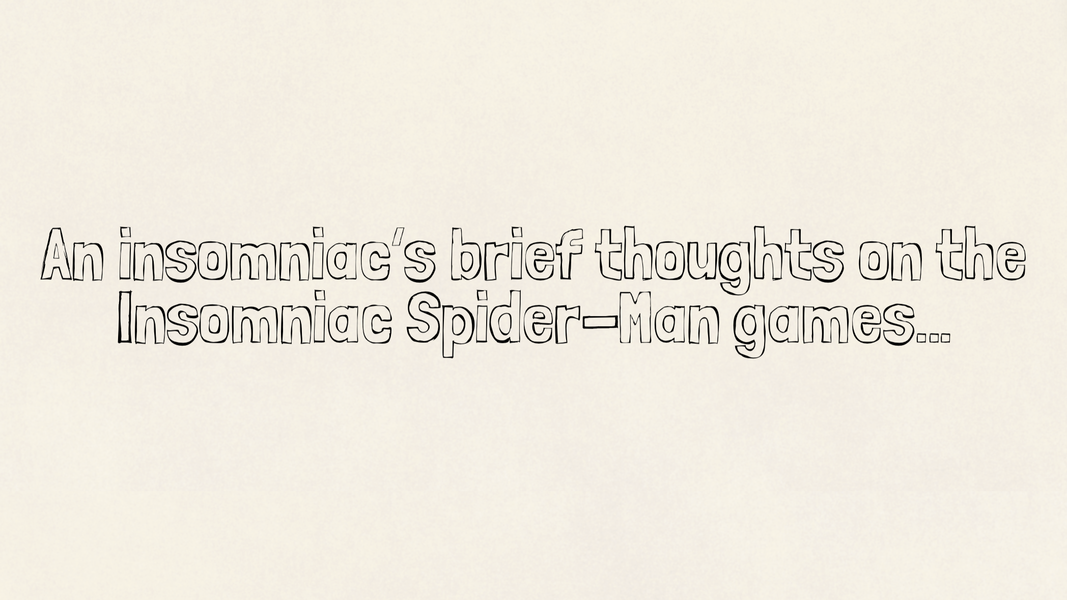 An insomniac’s brief thoughts on the Insomniac Spider-Man games…