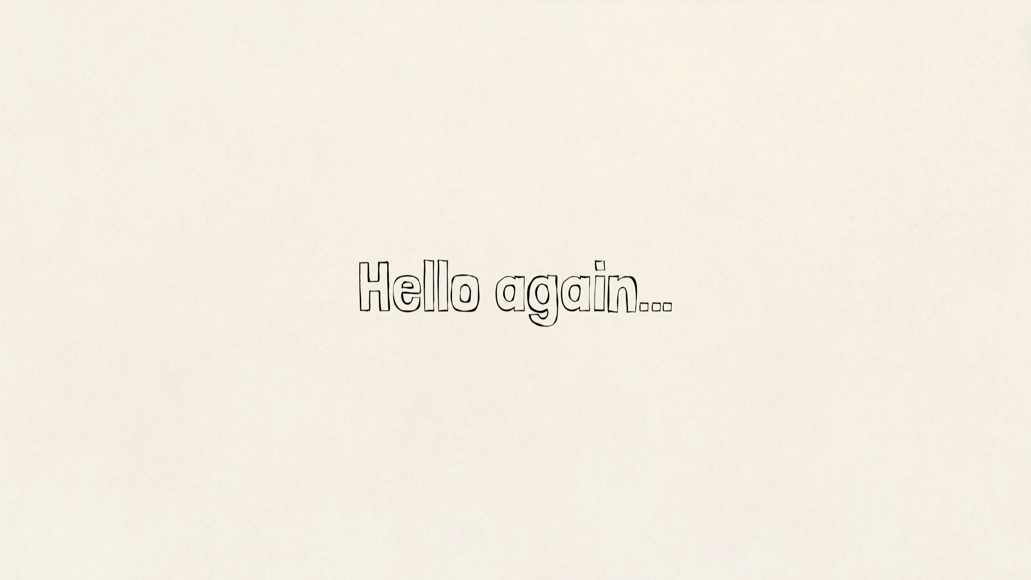 Hello again…