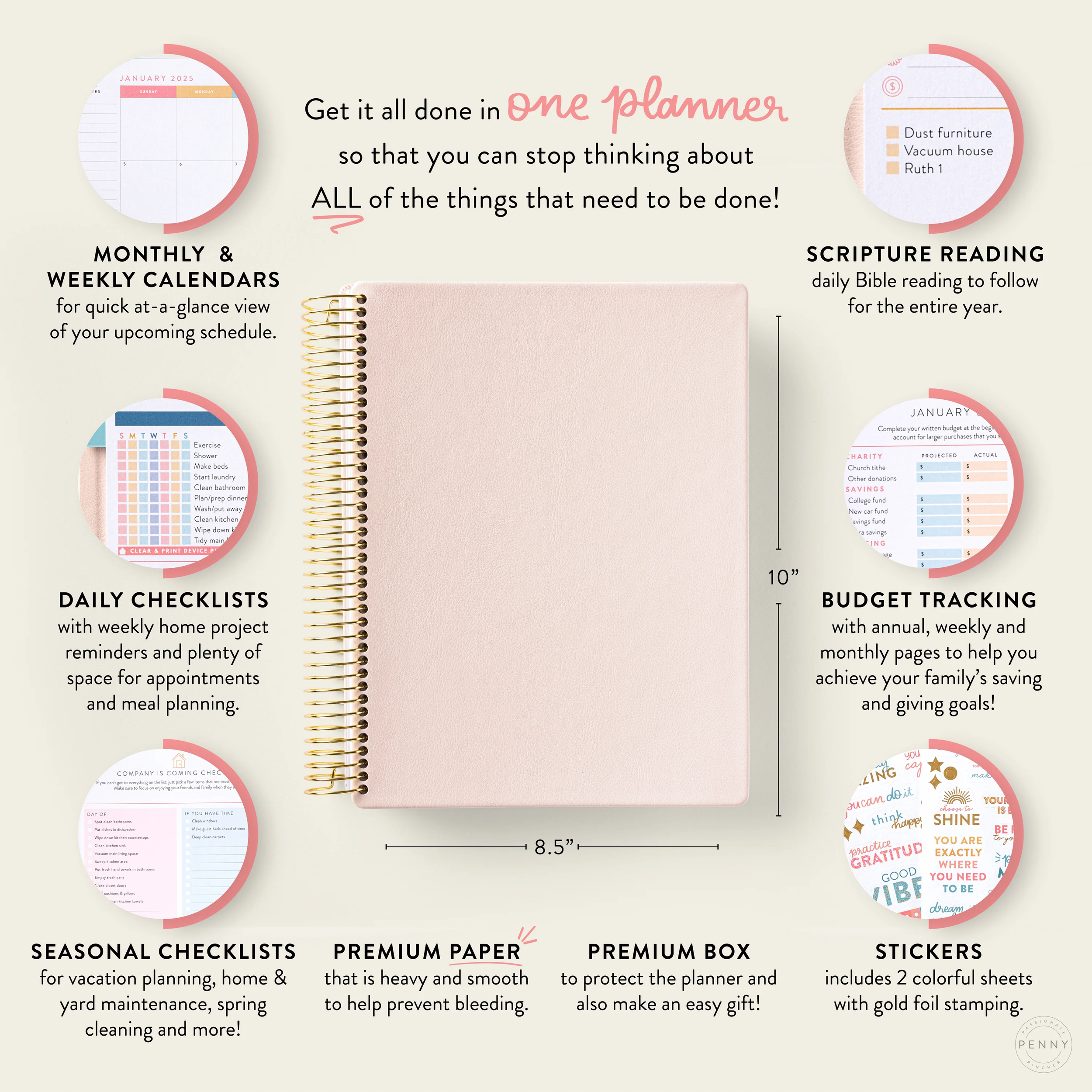 A planner with various features highlighted: monthly and weekly calendars, daily checklists, seasonal checklists, scripture reading, budget tracking, stickers, premium paper, a premium box, and a tape. The planner is pink, measures 8.5 inches wide and 10 inches tall, with a spiral binding.