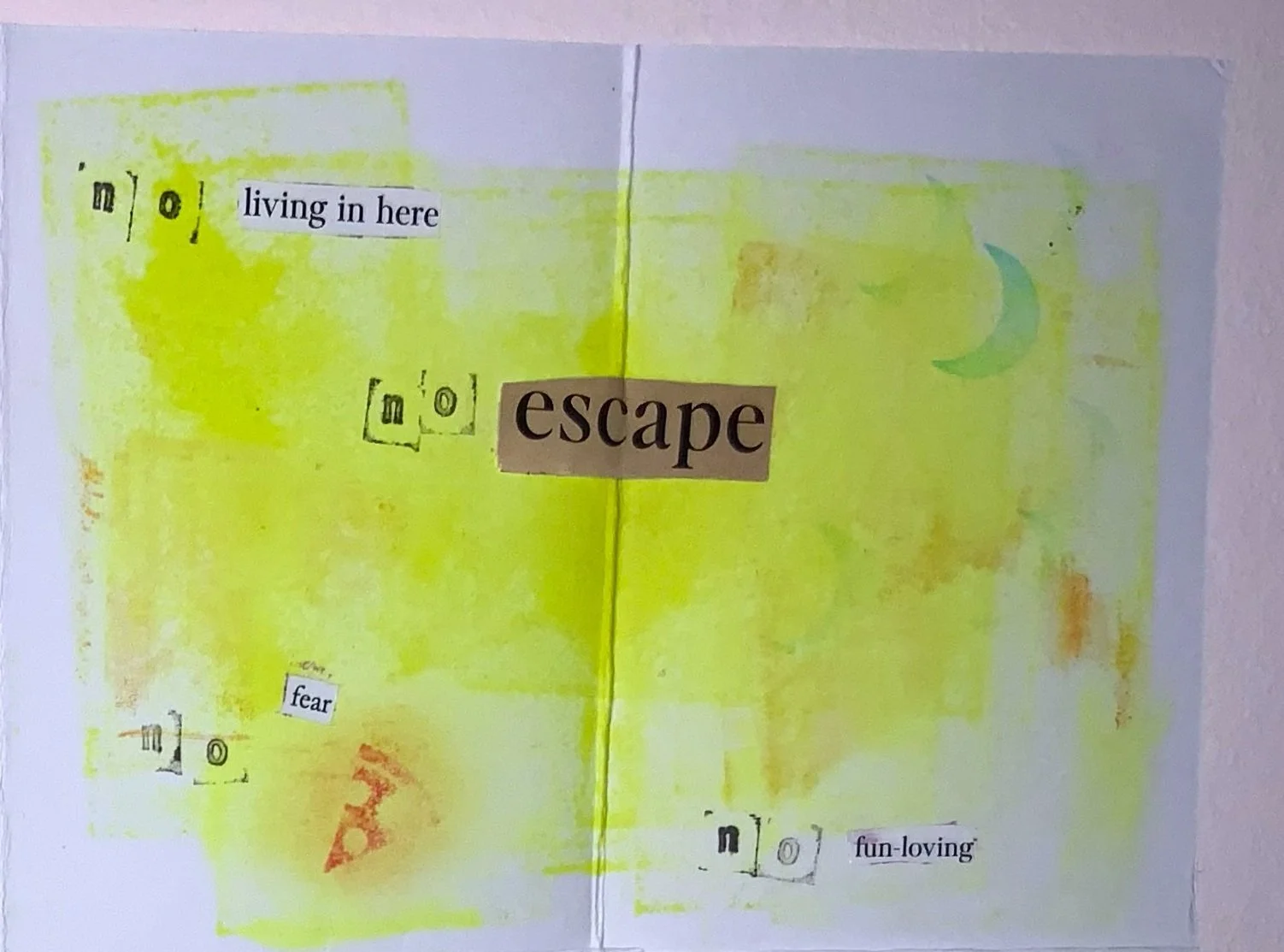 "no living in here no escape no fear no fun-loving"