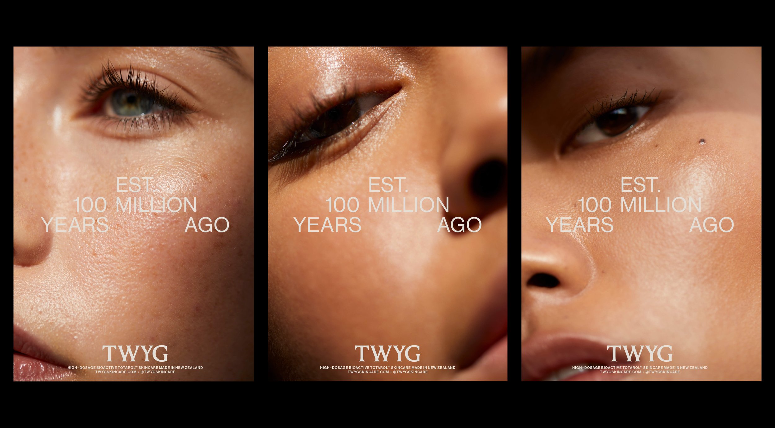 Three close-up portraits showcasing diverse, glowing skin with the words 'EST. 100 MILLION YEARS AGO,' visually connecting TWYG skincare to ancient, natural origins.