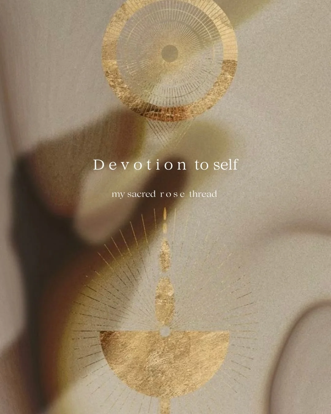 A love letter to my unfolding, to meeting myself and the divine within every layer of who I am

⋮

body 𓏺 vessel 𓏺 rituals 

soma 

unfolding 𓏺 light &amp; shadow 

rose thread

creating with the divine 

sacred learning 

trying new things 𓏺 bei