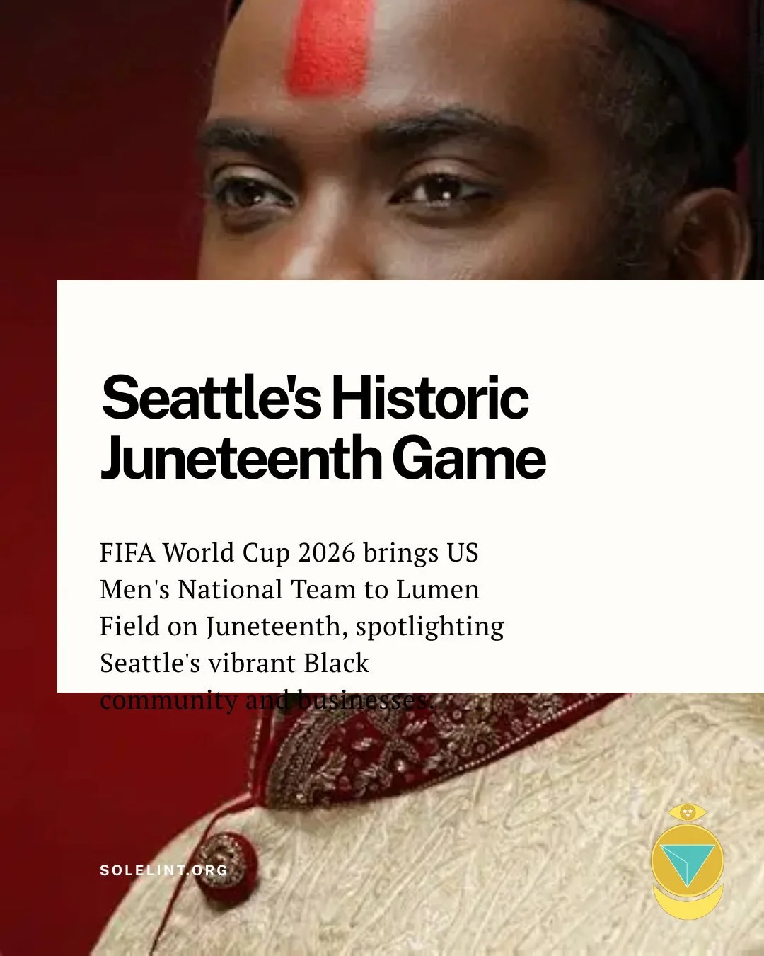 FIFA World Cup 2026 brings US Men's National Team to Lumen Field on Juneteenth, spotlighting Seattle's vibrant Black community and businesses.
👉 https://solelint.org