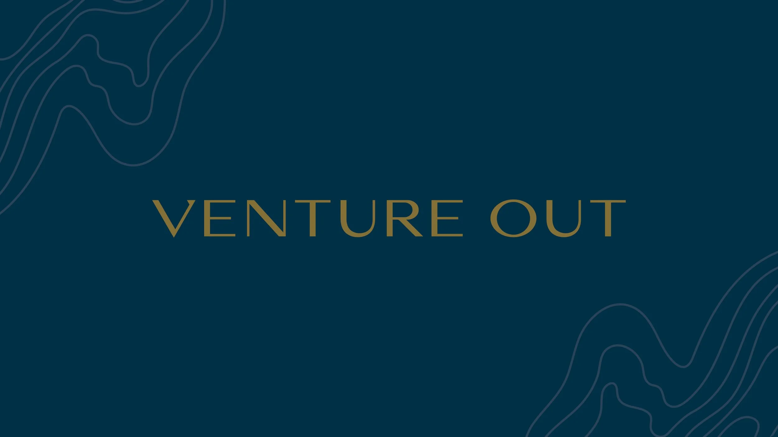 Venture Out