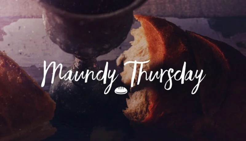 Fellowship Dinner &amp; Maundy Thursday Service