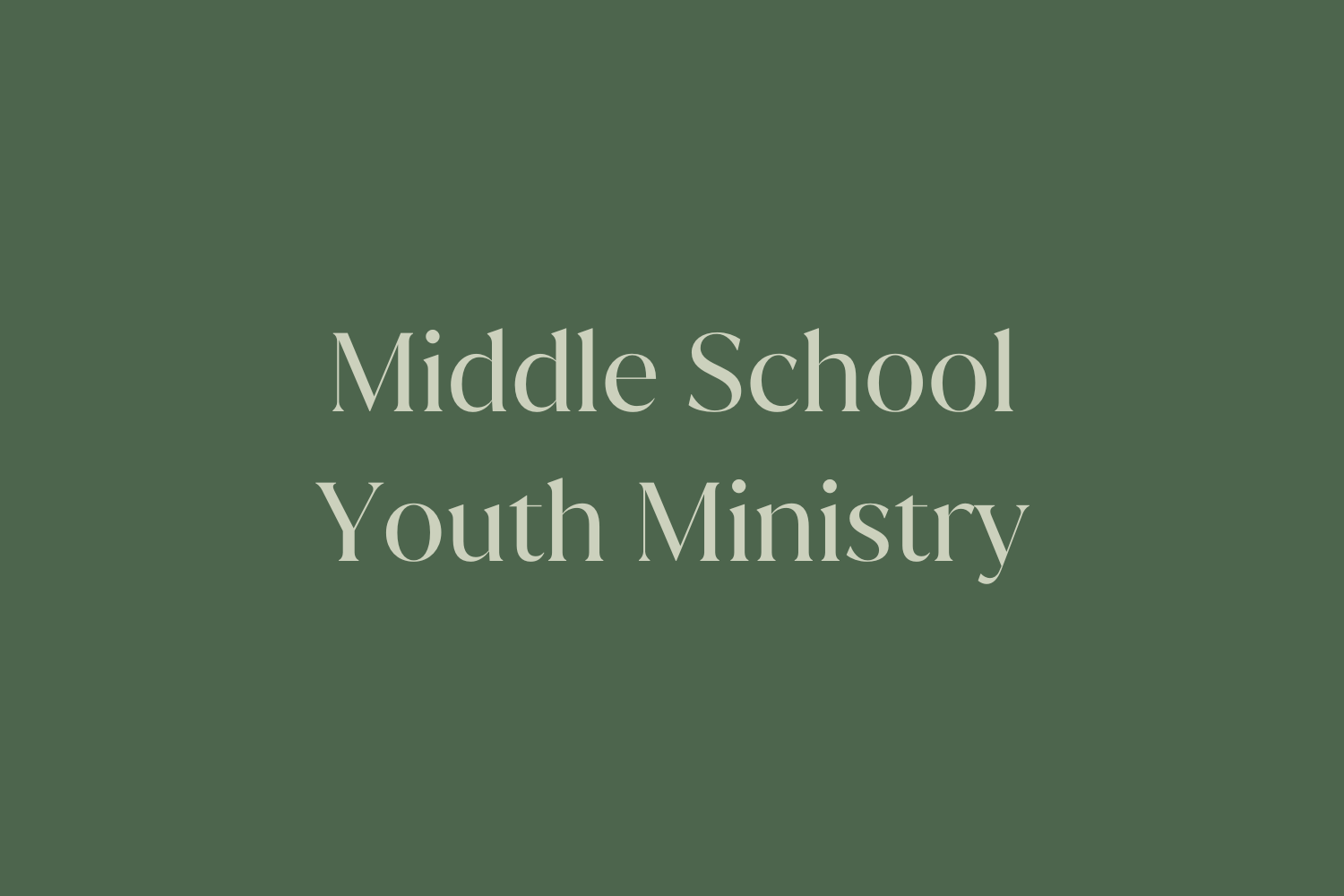 Middle School Youth Ministry