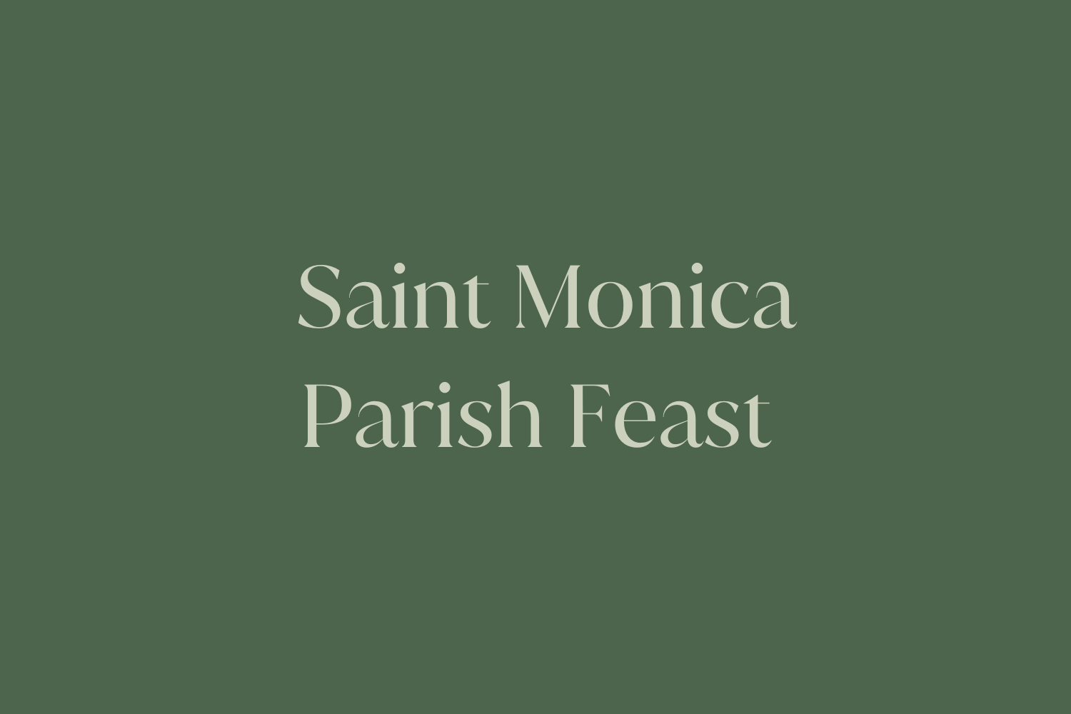Saint Monica Parish Feast