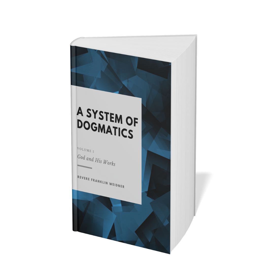 Cover of a book titled "A System of Dogmatics" by Revere Franklin Weidner, featuring abstract geometric blue and black patterns.