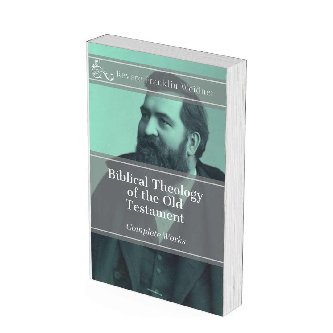 Book titled 'Biblical Theology of the Old Testament' by Revere Franklin Weidner, featuring a black-and-white portrait of the author on the cover.