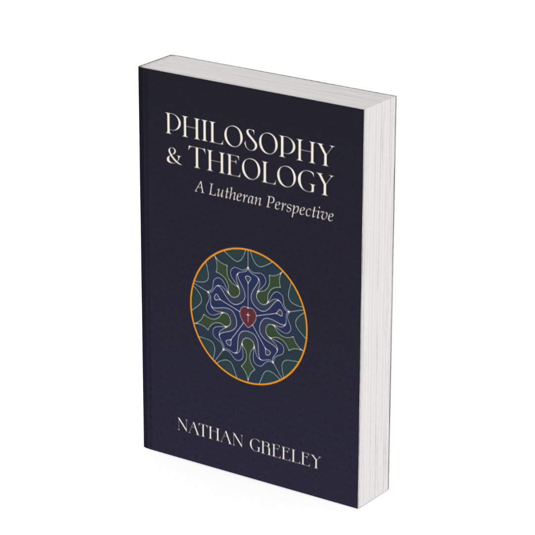 A book titled "Philosophy & Theology: A Lutheran Perspective" by Nathan Greeley, featuring a dark blue cover with an abstract circular design in the center.