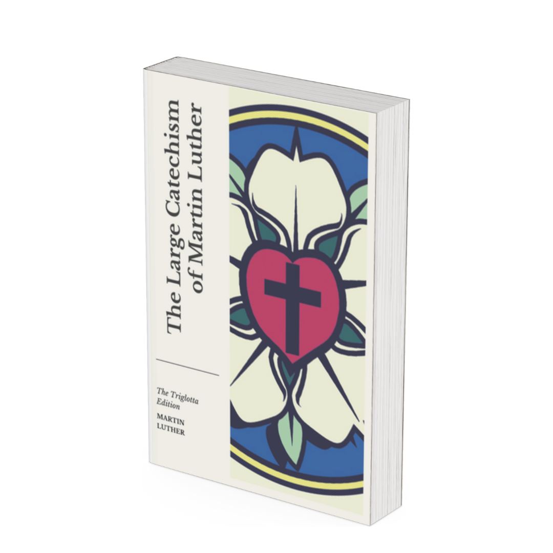 Book titled 'The Large Catechism of Martin Luther' with a cover illustration of a white flower, a red heart with a black cross inside, and green leaves.