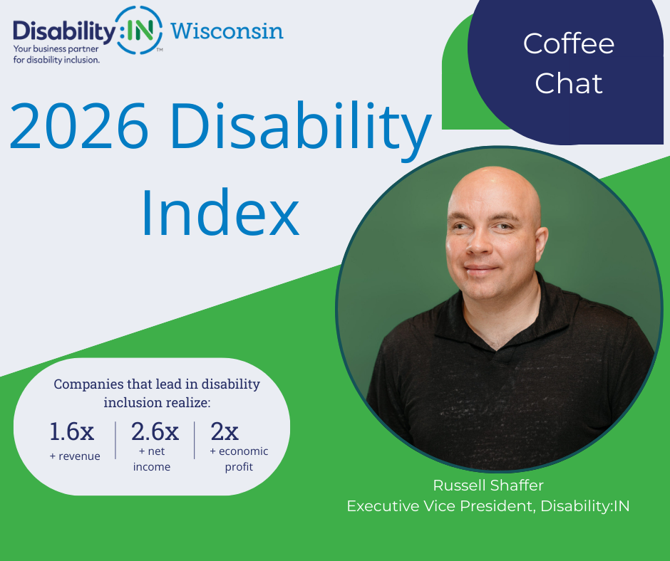 Coffee Chat: The 2026 Disability Index Updates (sponsored by Disability:IN Wisconsin)
