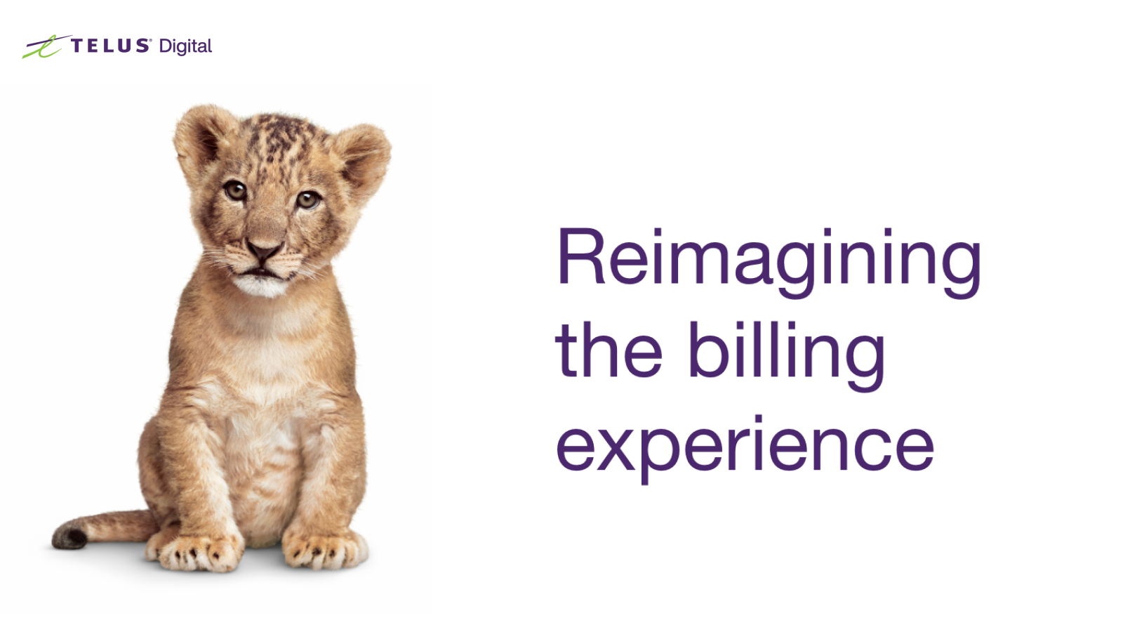 Reimagining the Billing Experience - TELUS Digital