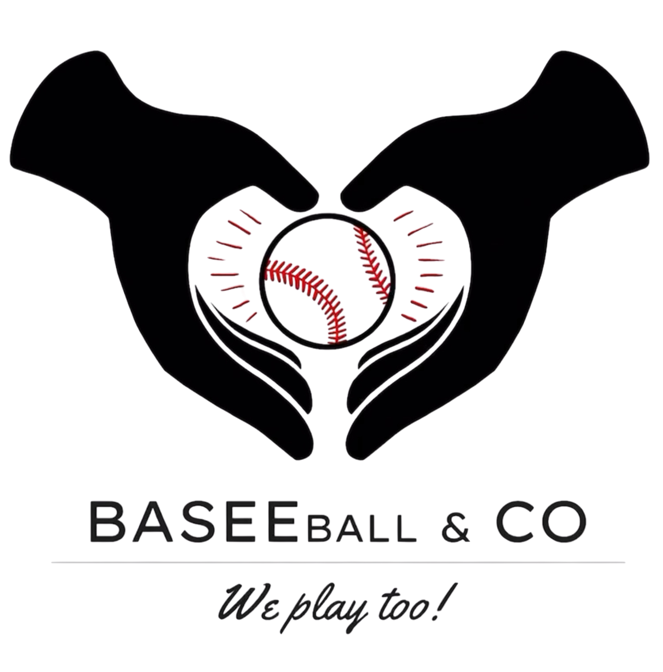 Digital graphic showing two black hands forming a heart shape around a baseball. Text reads 'BASEBALL & CO' and 'We play too!'.