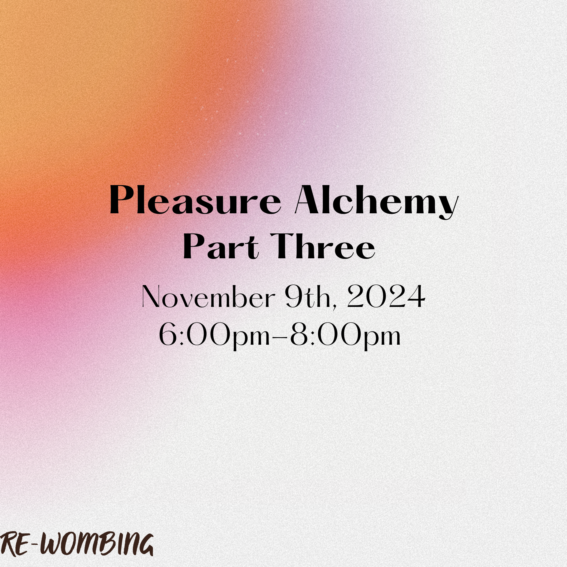 Pleasure Alchemy - Part Three
