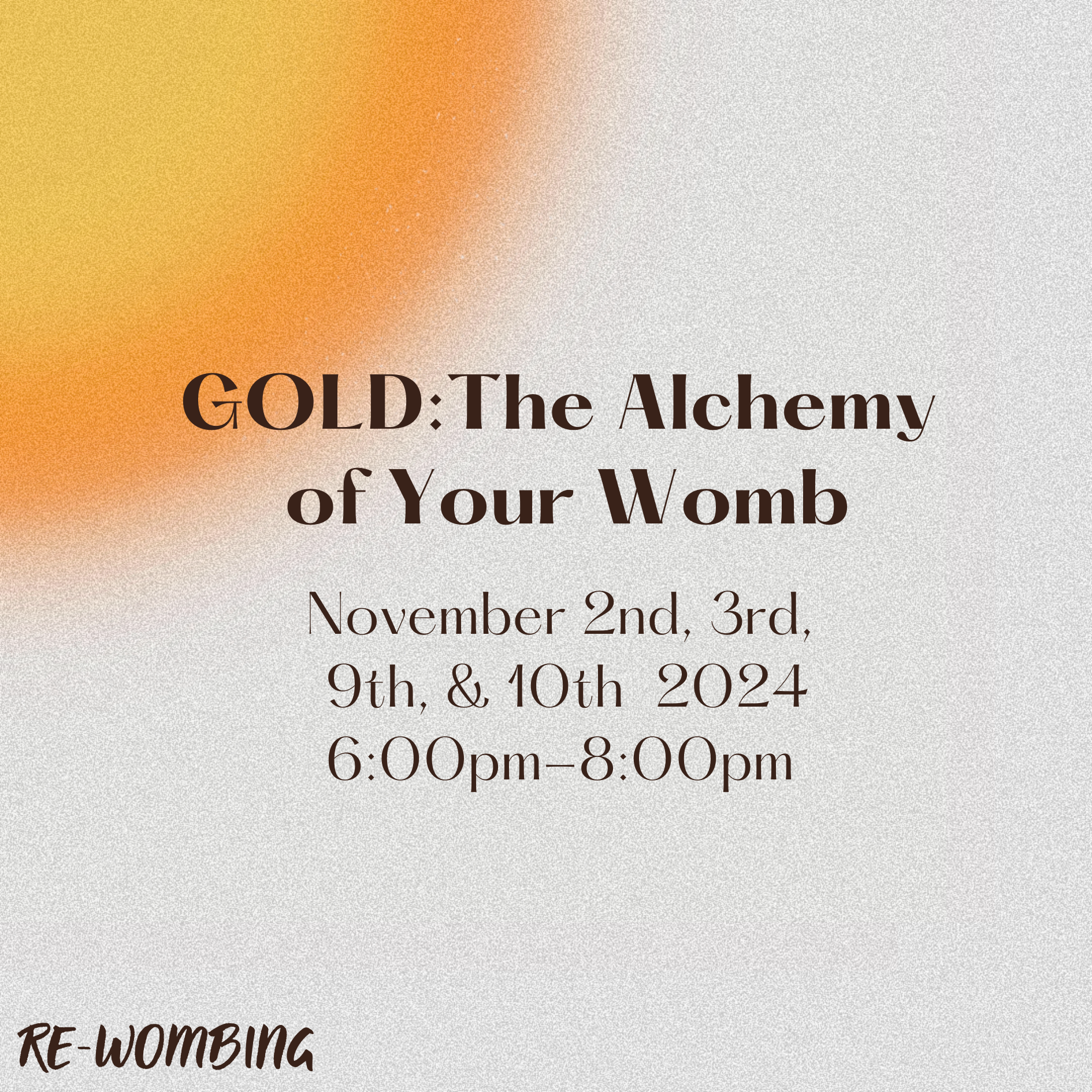 GOLD: The Alchemy of Your Womb