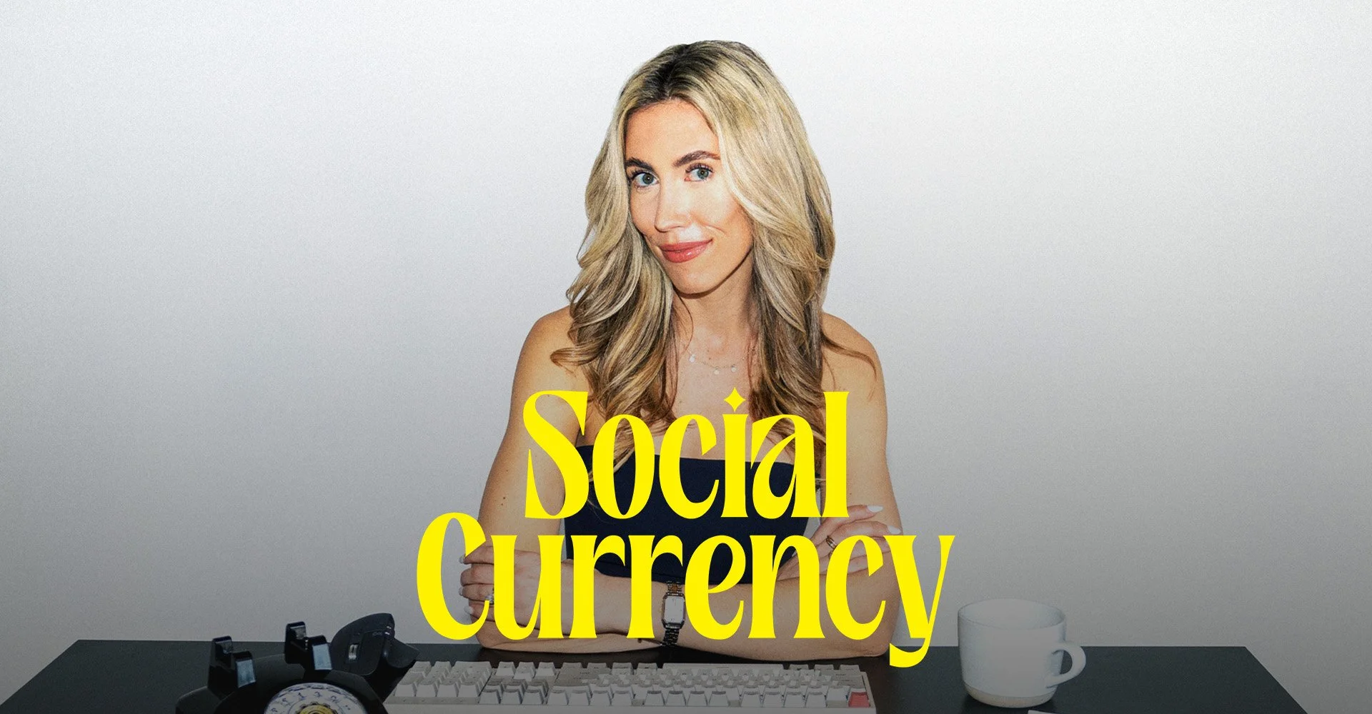 Social Currency