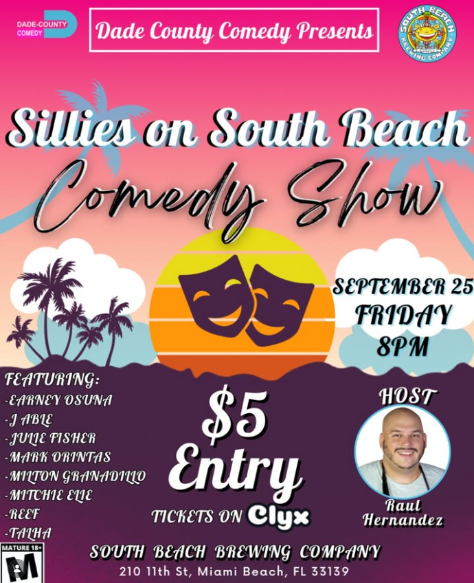 Event flyer for Sillies on South Beach Comedy Show on Friday, September 25 at 8 PM, featuring host Raul Hernandez at South Beach Brewing Company for $5 entry.