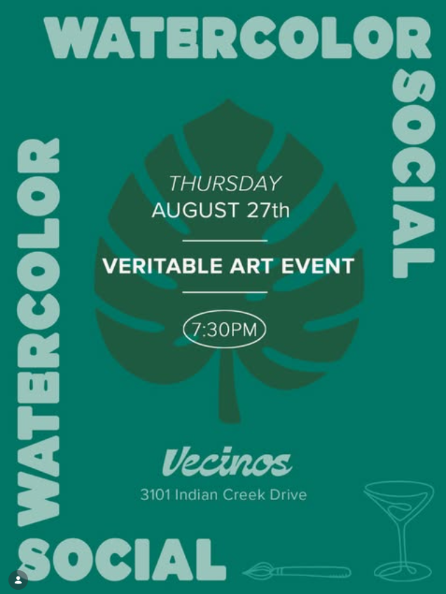 Event flyer for Veritable Art Event's Watercolor Social at Vecinos, located at 3101 Indian Creek Drive in Miami Beach, Florida, taking place Thursday, August 27 at 7:30 PM.