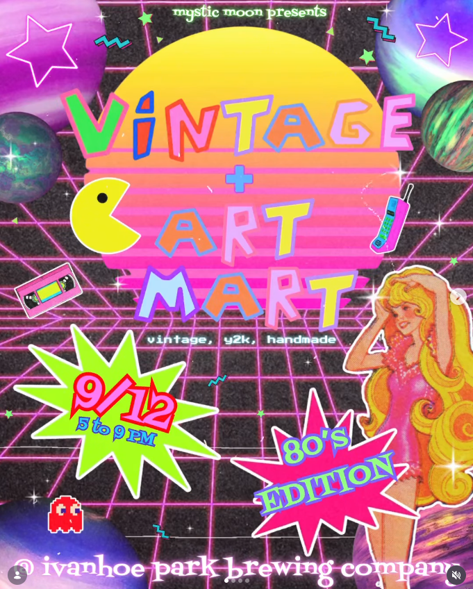 Promotional flyer for Mystic Moon's 80s-themed Vintage and Art Mart on September 12, 2026, at Ivanhoe Park Brewing Company, featuring retro neon graphics and 80s-inspired artwork.