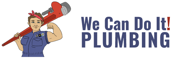 We Can Do It!  PLUMBING Repair and Remodeling