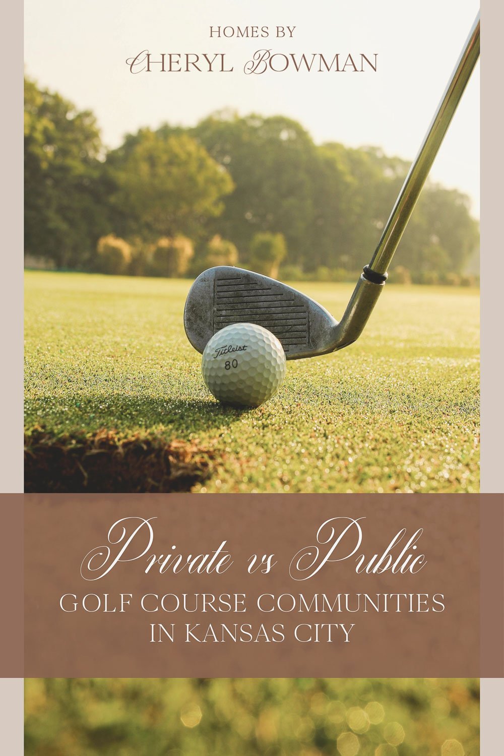 Private vs public golf course communities in Kansas City.