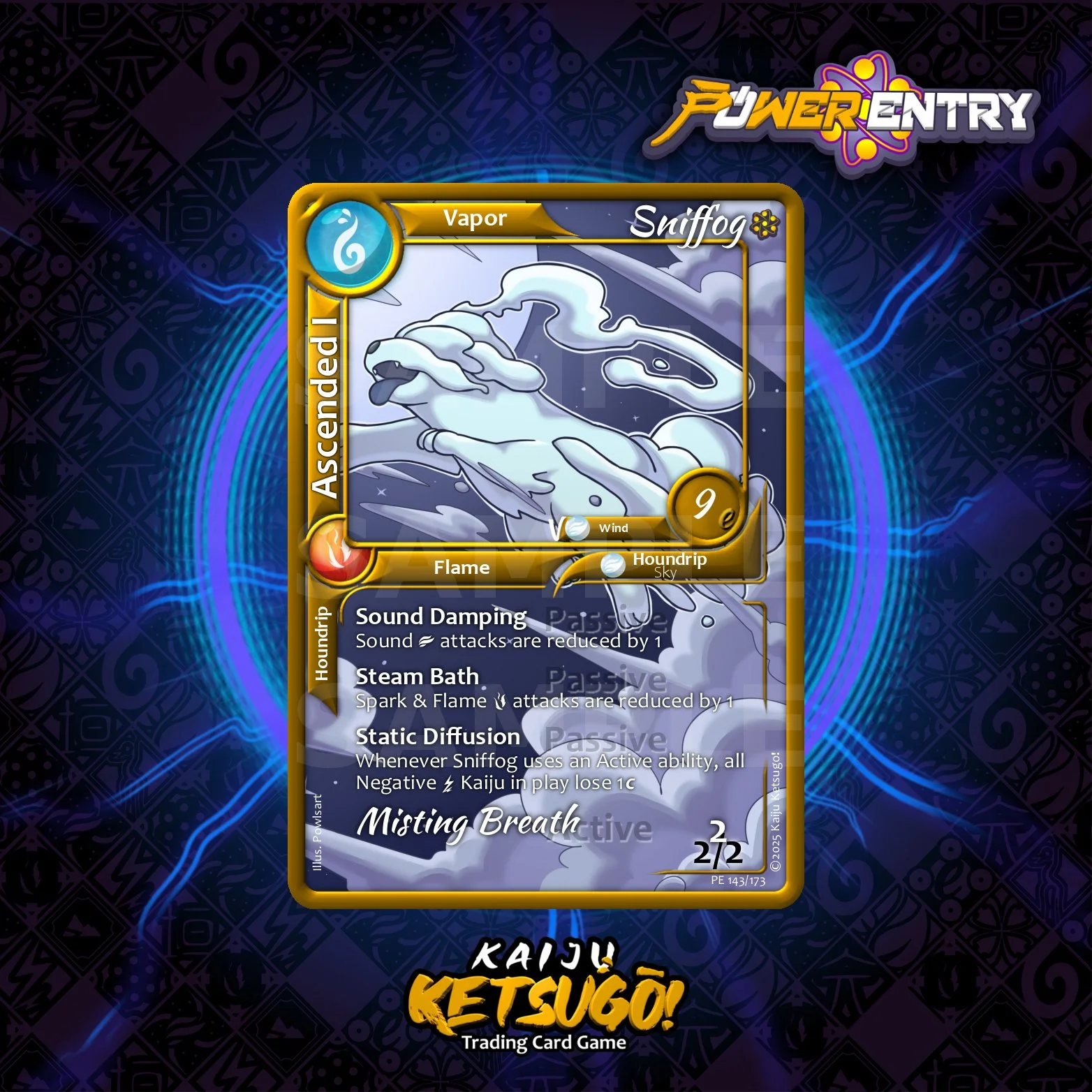 Look at those passives! Your opponent will be shouting, "keep that thing on a leash!" as it brings hot steamy dog breath to the battle.

If Sniffog was yours, would you take it to the dog-park or keep it home?