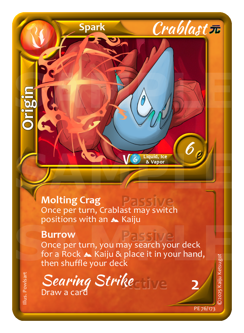 Crablast heats up the early and mid game with 'Burrow' and 'Molting Crag' making it an excellent pairing with any Earth Rock team!
