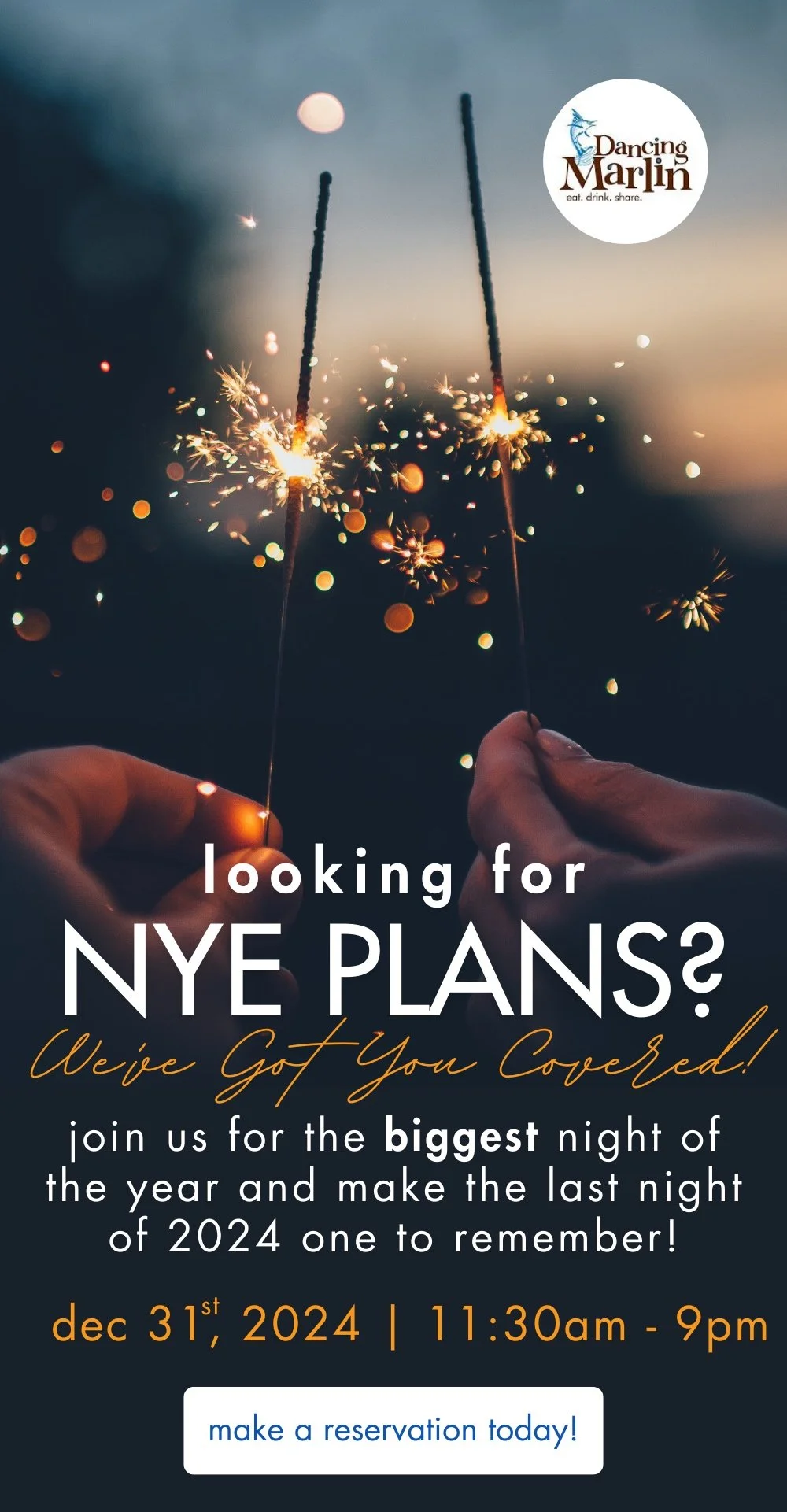 Image of people holding sparklers during a New Year's Eve celebration with a dark sky and a full moon in the background. Includes event details for a party at Dancing Marlin restaurant on December 31, 2024.