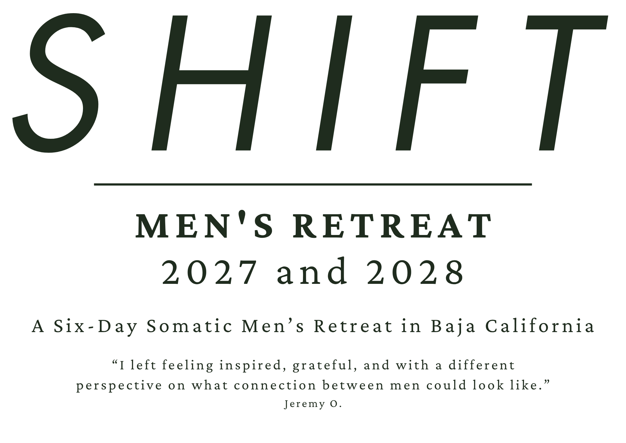 SHIFT Men's Retreat 2027 and 2028 logo -- a six-day somatic men's retreat in Baja California