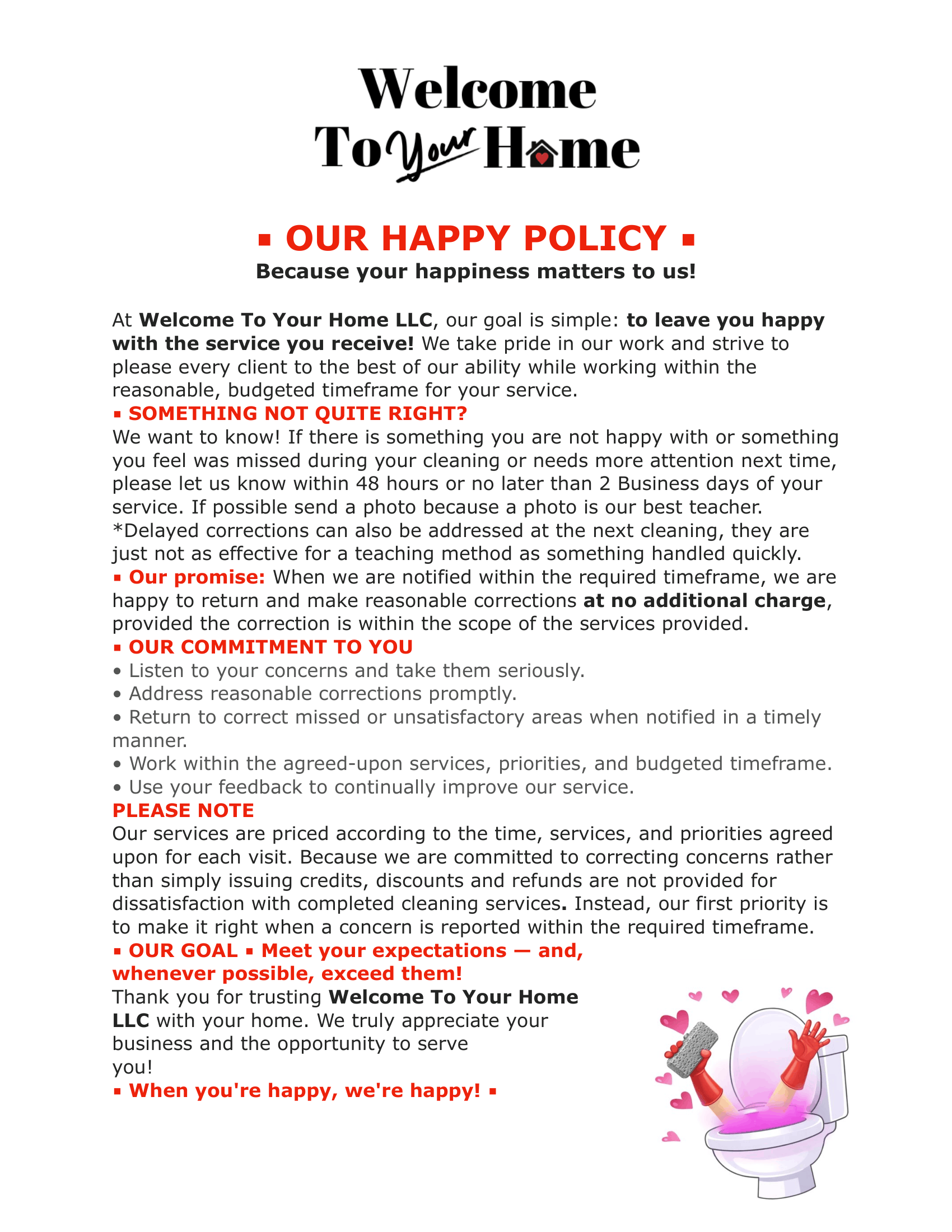Welcome to your home, our policy emphasizes customer happiness, addressing concerns promptly, and exceeding expectations, ending with a cheerful note and a colorful illustration of a smiling toilet with cleaning tools and hearts.