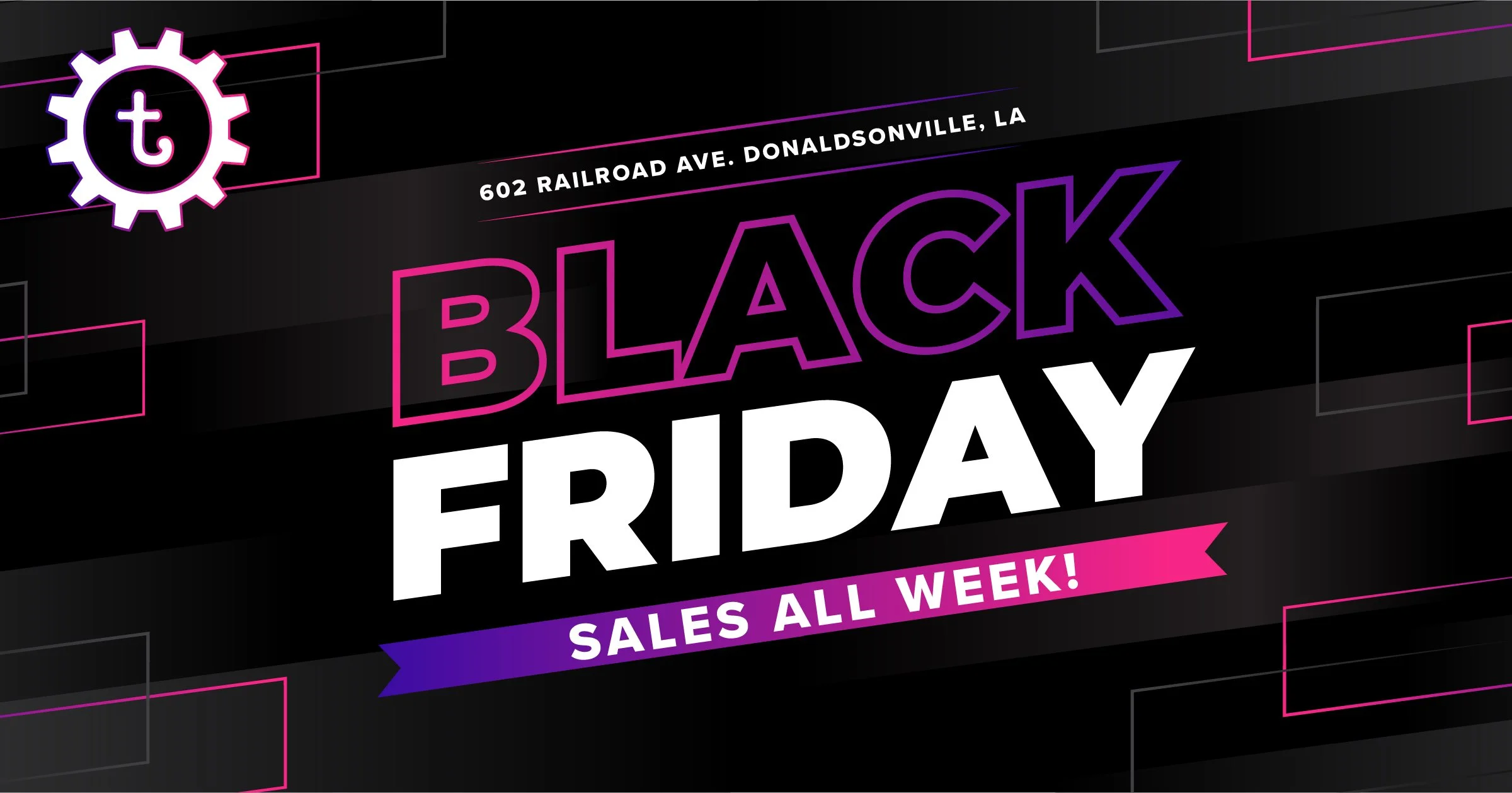 Black Friday! Sales all week!