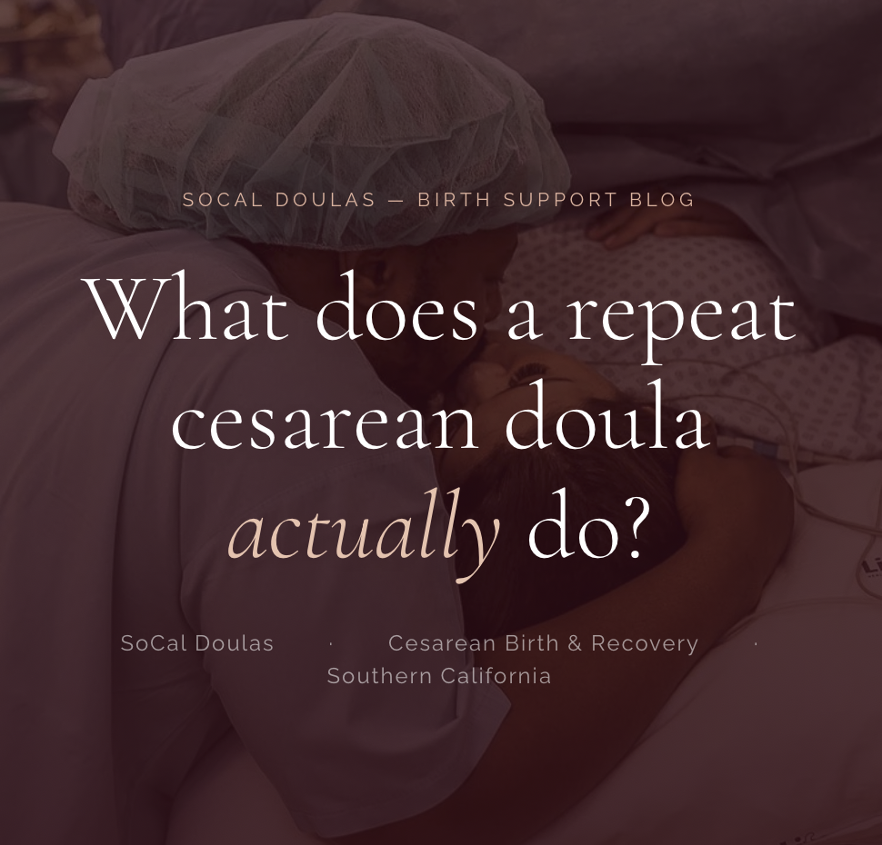 What does a repeat cesarean doula actually do?