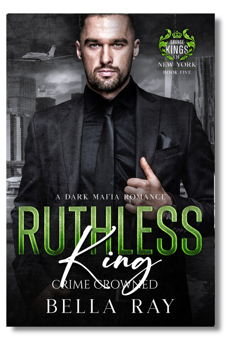 Ruthless King by Bella Ray
