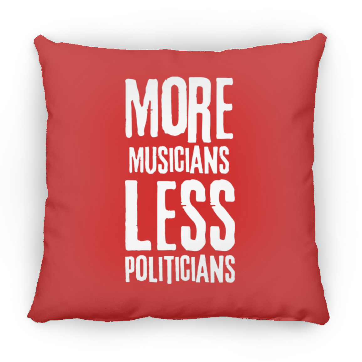 More Musicians Less Politicians Throw Pillow In Red.png