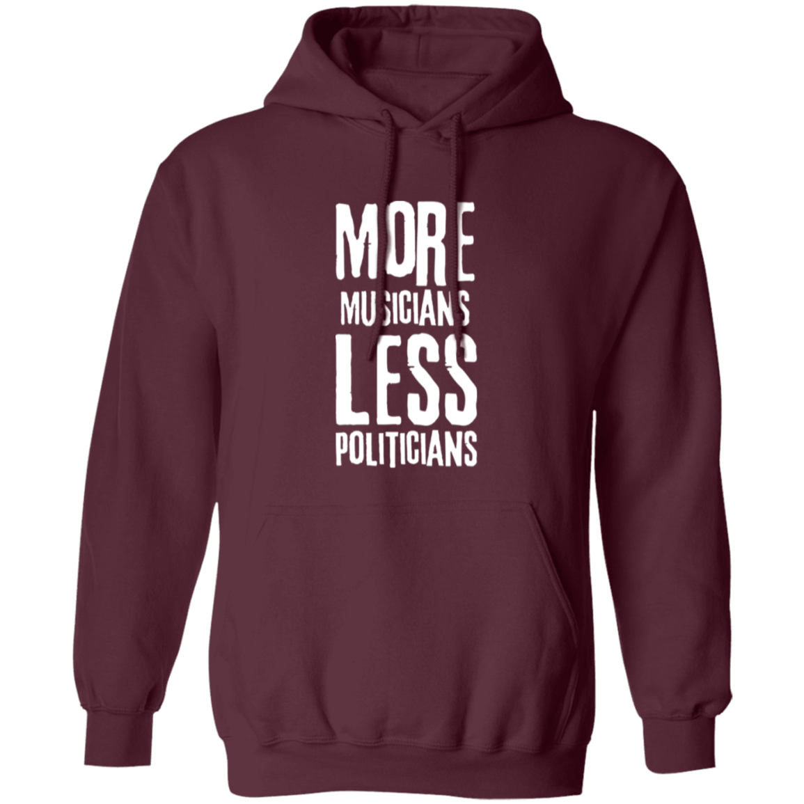 More Musicians Less Politicians Hoodie In Maroon.png