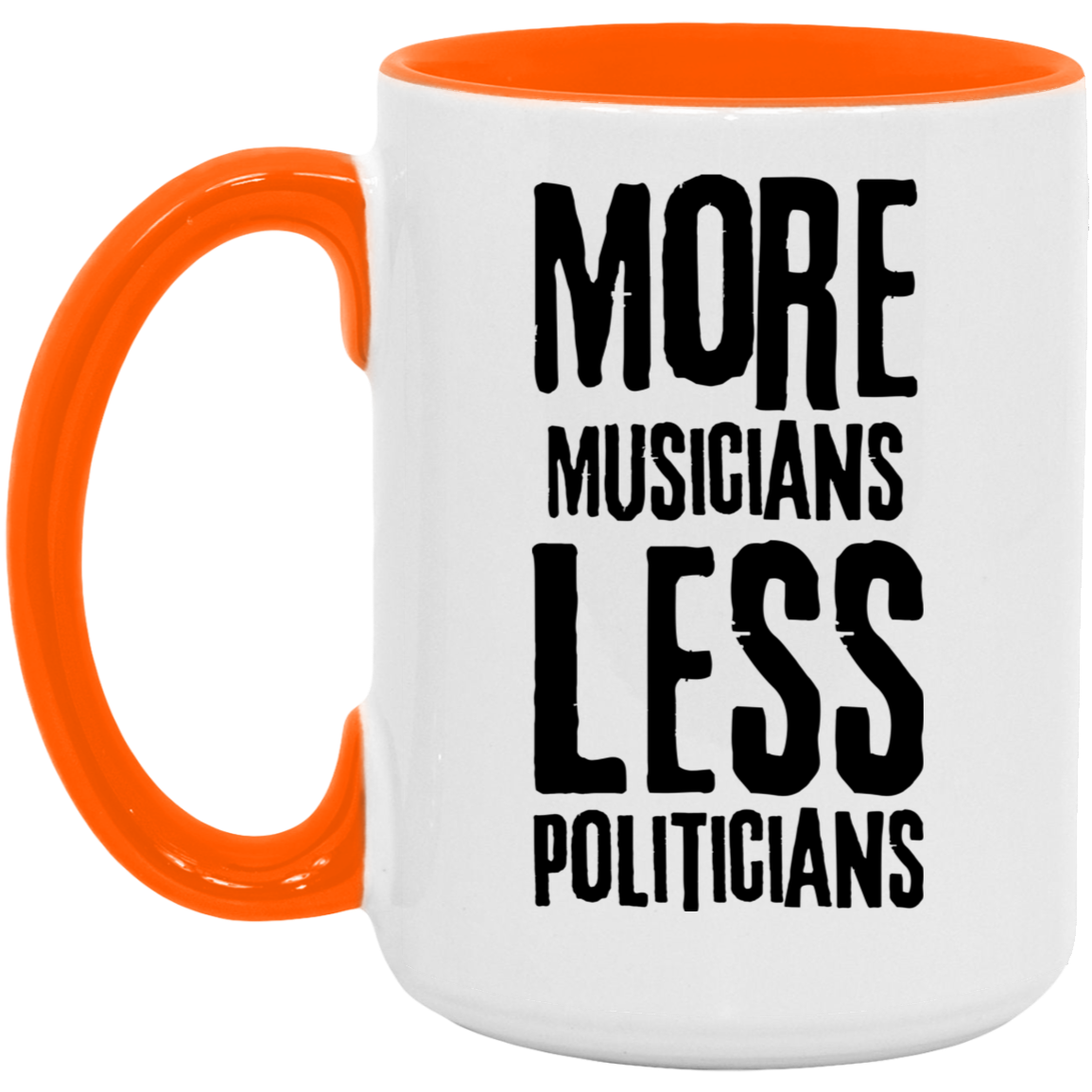 More Musicians Less Politicians Mug In Orange.png