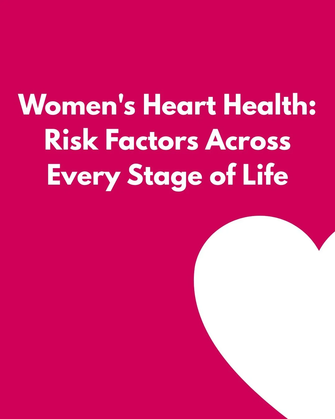 A woman&rsquo;s cardiovascular health evolves over a lifetime-from adolescence, to pregnancy and beyond.

As the body changes, so do the risks and needs.

Understanding those changes is the first step to taking care of your heart.