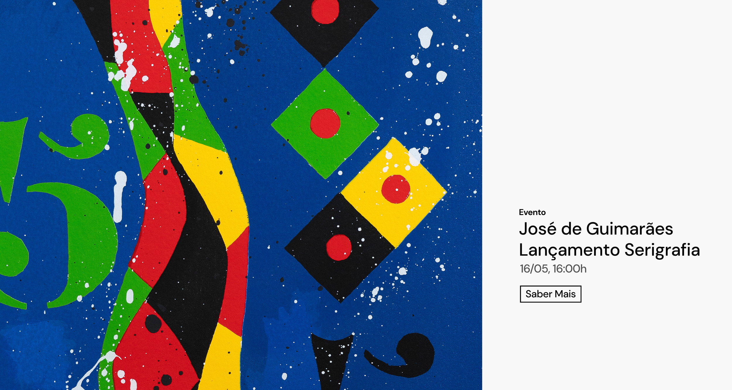 Pintura abstrata de José de Guimarães utilizada na divulgação do lançamento de uma serigrafia na Galeria Nicolau Nasoni. Texto na imagem: "Evento. José de Guimarães. Lançamento Serigrafia. 16/05, 16:00h. Saber Mais."