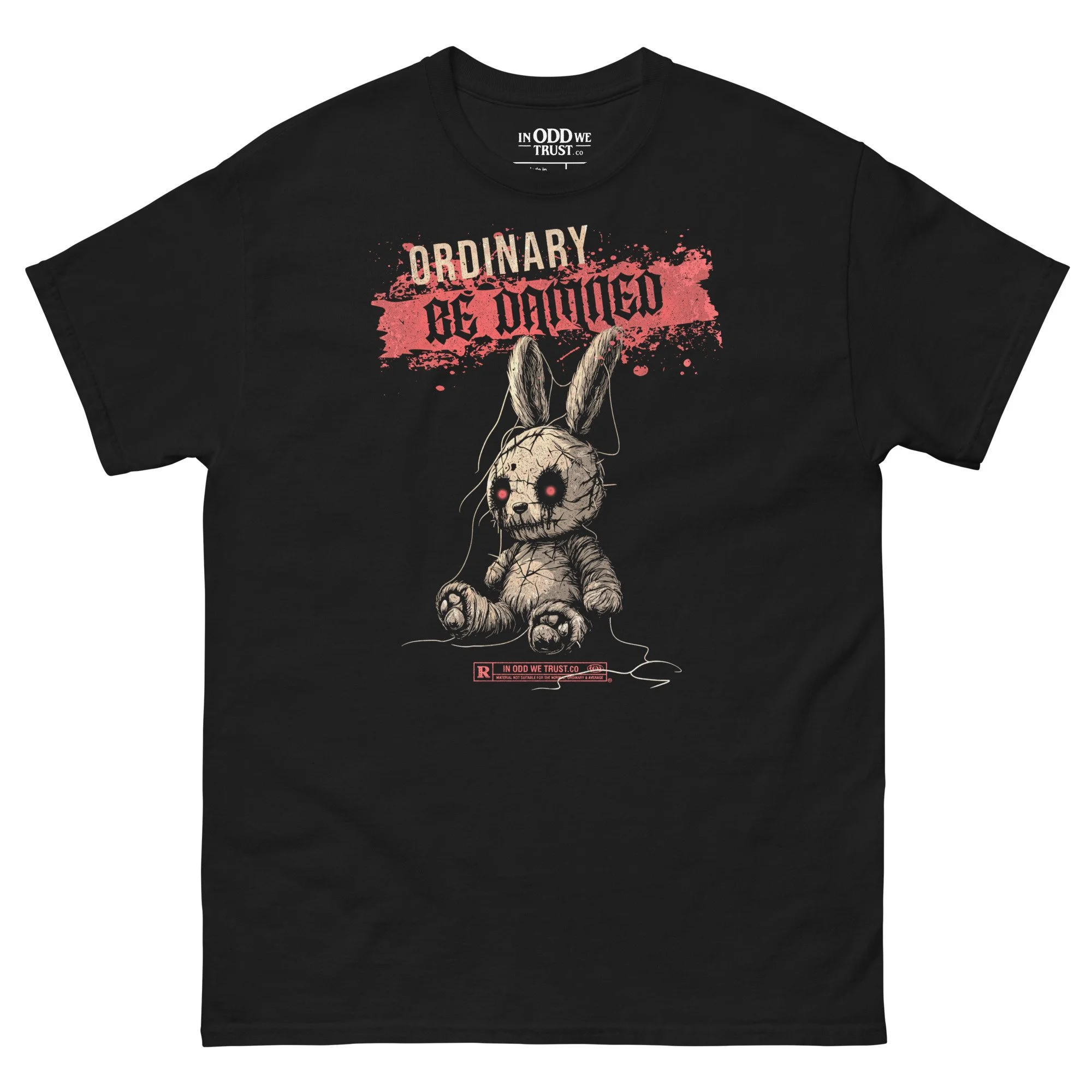 Ordinary be Damned Tee